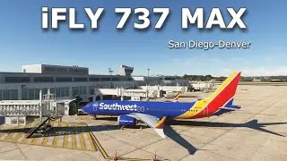 MSFS LIVE | iFly 737 MAX | San Diego (SAN)- Denver (DEN) | Vatsim | #msfs2020 #ifly