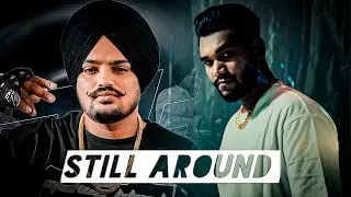 Sidhu Moosewala New Song - Still Around | Still Around new song | Shah new song | Shah Still Around