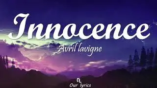 Avril Lavigne - Innocence (lyric)