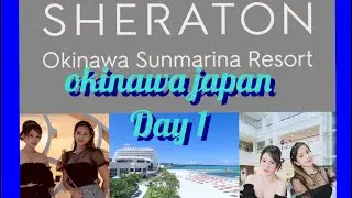Sheraton Okinawa Sunmarina- Resort I Okinawa Travel I Okinawa Japan I