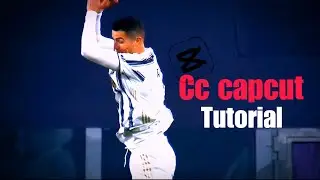 Capcut CC tutorial like Ae...!! - Capcut Cc for football edit