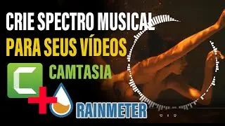 FAÇA SEU SPECTRO MUSICAL PARA SEUS VÍDEOS COM CAMTASIA - FÁCIL DE FAZER MUITO BOM