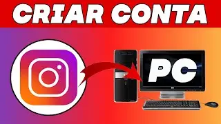 Como Criar Uma Conta No Instagram Pelo PC