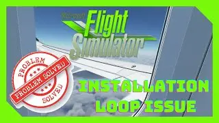 [EASY FIX] Microsoft Flight Simulator | Installation Troubleshooting | Installer Loop Issue