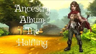 Ancestry Album: The Halfling