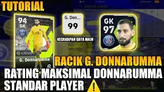 MAX RATING DONNARUMMA STANDAR PLAYER‼️99 GAYA MAIN TIM || EFOOTBALL 2022 MOBILE⚠️[G.DONNARUMMA]