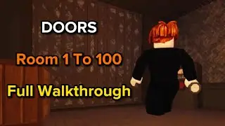 Roblox | DOORS | Room 1 To 100 (Full Walkthrough)
