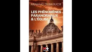 Démonologie 10- Les sectes sataniques et les mouvements lucifériens, par Arnaud Dumouch /