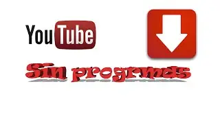 Descargar videos de Youtube sin programas | Rapido | Sencillo | FULLHD