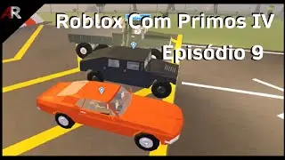 Roblox com Primos IV - Episódio 9: Mustang Laranja