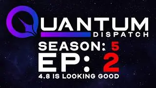 4.8 Roadmap Looks STACKED - QD Star Citizen Podcast S1 E2