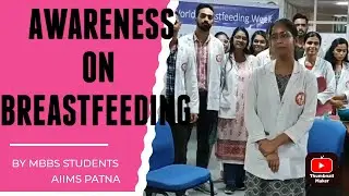 SKIT ON BREASTFEEDING AWARENESS BY STUDENTS OF AIIMS PATNA