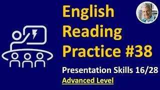 English Reading Practice: #38 (Advanced) - Presentation Skills 16 of 28
