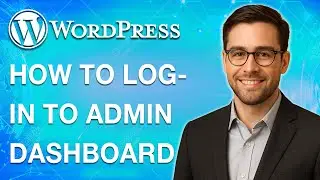 How To Login To Wordpress Admin Dashboard [2025 Guide]