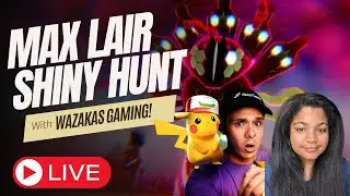 Max Lair Shiny Hunt With WAZAKAS GAMING