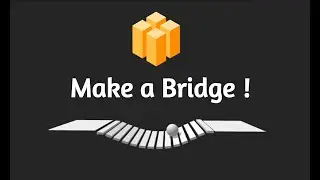 BUILDBOX 3 Tutorial: How to create a bridge with linkers ?