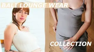 The Bali Lounge Wear Collection