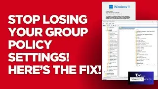 Stop Losing Your Group Policy Settings! Here’s the FIX!