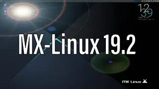 MX Linux | The Best Midweight Distribution