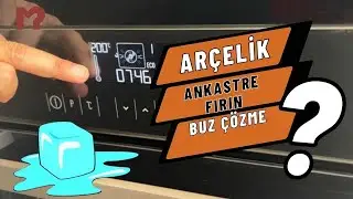 Arçelik Ankastre Fırın Buz Çözme Özelliği Nasıl Kullanılır ? (Fırın Ayarları)