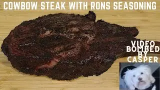 Ron's Seasoning Cowboy Steak
