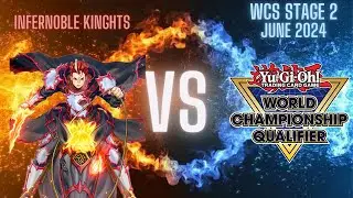 Infernoble Knights! VS  WCS Stage 2 June 2024! Yu-Gi-Oh! Duel Links!
