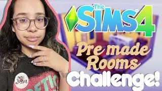 ONLY PRE-MADE ROOMS CHALLENGE!! | Sims 4 Build Challenge