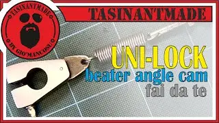 UNILOCK BEATER ANGLE CAM fai da te