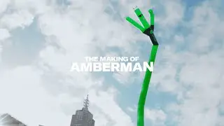 The Making of Amberman - The World's Tallest Inflatable Tube Person