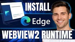 How to Install Microsoft Edge WebView2 Runtime (2026)