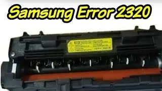 Samaung Printer fuser error | Samsung open heat error | Samsung printer overheat problem