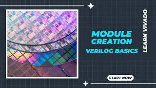 Vivado Setup & Writing Your First Verilog Code