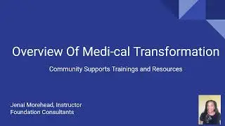 Homeless Medi-Cal Transformation: Overview-of Community Supports