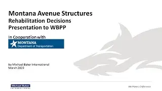 1-5Rehabilitation Decisions for MDT’s Montana Avenue Structures Tom A. Ritz, Michael Baker Intern