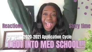 I GOT INTO MEDICAL SCHOOL!!! | 2020-21 App Cycle Reactions and Story time