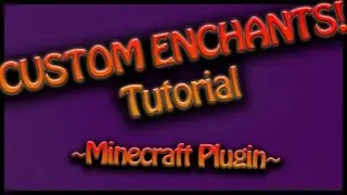 Minecraft Custom Enchants Tutorial (SkillCraft Custom Plugin)