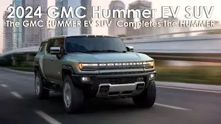 The GMC HUMMER EV SUV completes the HUMMER | 2024 GMC Hummer EV SUV |