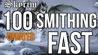 Skyrim Remastered| How to level up smithing to level 100 in less than 20 minutes! (LEGIT)