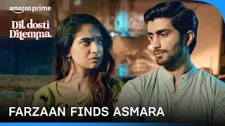 Farzaan Finally Finds Asmara ft. Anushka Sen | Kush Jotwani | Dil Dosti Dilemma | Prime Video India