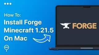 How To Install Forge Mods Minecraft 1.21.5 On Mac | Easy Guide