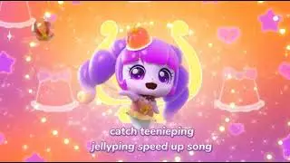 jellyping speed up song 