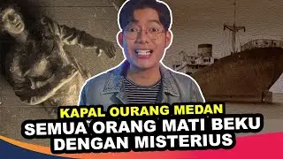 KAPAL SS OURANG MEDAN YANG PENUH KEJANGGALAN | Hirotada Radifan