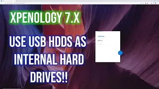 Fresh TCRP Install - Xpenology 7.x - Use USB Disks as Internal Hard Drives