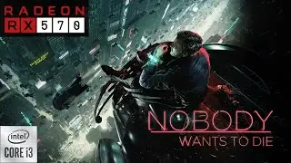 Nobody Wants to Die Gameplay on core i3 10100f and amd rx 570