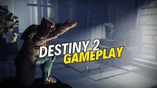 Destiny 2 - Just Gameplay - no commentary