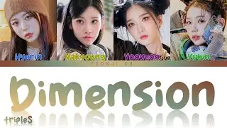 tripleS AAA (트리플에스) - Dimension Lyrics [Color Coded Han/Rom/Eng]