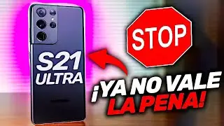 SAMSUNG GALAXY S21 ULTRA ¿YA no VALE LA pena EN 2023-2024?