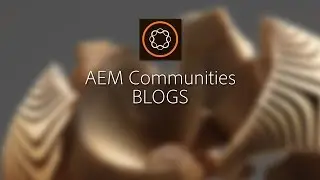 Blogs in AEM 6.2 Communities