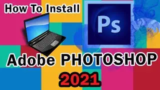 How To Install Adobe Photoshop 2021 Window 10 | Kim Seng Official