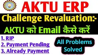 AKTU Challenge Evaluation Problem Solution | aktu phase 2 challenge evaluation payment issue